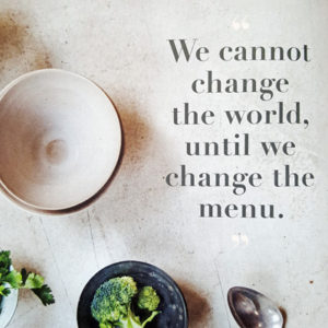 Dr Libbys Eat We cannot change the world until we change the menu